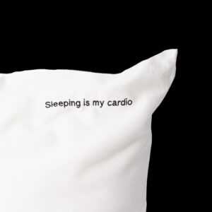 Alternative view of Sõnumiga Padjapüür "Sleeping is my cardio"