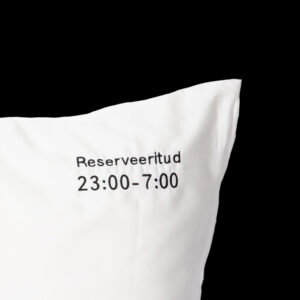 Alternative view of Sõnumiga Padjapüür "Reserveeritud 23:00-07:00"