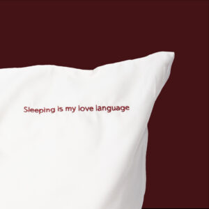 Alternative view of Sõnumiga Padjapüür "Sleeping is my love language"